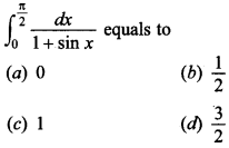 Maths MCQs for Class 12 with Answers Chapter 7 Integrals 40